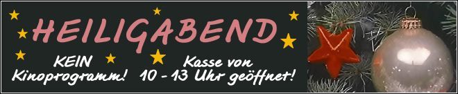 Heiligabend gelten gesonderte Öffnungszeiten!